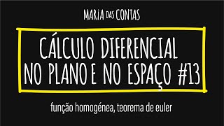 Maria das Contas  CÁLCULO DIFERENCIAL NO PLANO E NO ESPAÇO 13 [upl. by Romney159]