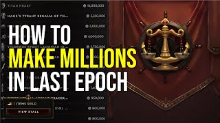 How To Make Gold in Last Epoch  Merchants Guild Trading Guide [upl. by Deryl978]