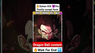 🔥Gohan Kill His Family 😈 Currept Evil Gohan 🔚 Dragonball Dragonballz manga DBS DBZ anime goku [upl. by Nwahsaj]