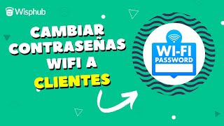 Cambiar contraseña WiFi a clientes  WispHubnet [upl. by Udelle502]