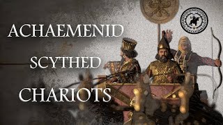 Achaemenid War Chariots [upl. by Jourdan]