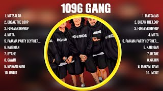 1096 Gang  1096 Gang Full Album  1096 Gang OPM Full Album [upl. by Eiromem650]