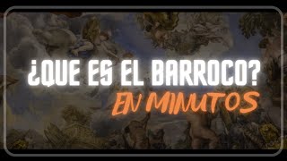 EL BARROCO en minutos [upl. by Wojak822]