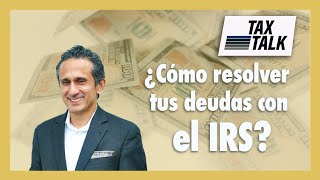 🟢Cómo pagar una deuda con el IRS🟢 Comunicate con el IRS ⭐Plan de pagos⭐ Tax Talk [upl. by Ian]