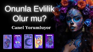 Onunla Evlilik Olur mu Tarot  Canel Yorumluyor [upl. by Auohs350]