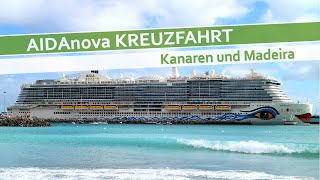 AIDAnova KREUZFAHRT  Kanaren und Madeira [upl. by Adihahs]