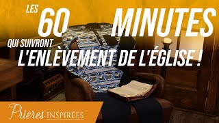 Description des 60 minutes qui suivront lenlèvement de léglise   Prières inspirées  Jérém [upl. by Eissehc]