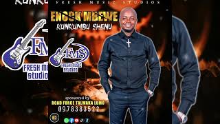 ENOCK MBEWEKUNKUMBU SHENU 2024 [upl. by Nairbo]