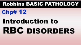 Ch12  Introduction to RBC Disorders  Blood Pathology  Dr Asif Lectures [upl. by Skipper]