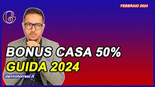 Guida 2024 BONUS RISTRUTTURAZIONE Casa 50  le regole e i chiarimenti [upl. by Ulland]