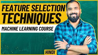 Feature Selection Techniques Explained with Examples in Hindi ll Machine Learning Course [upl. by Rockel24]