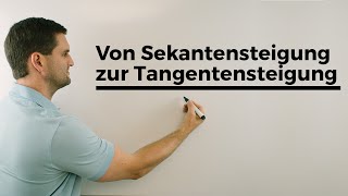 Von Sekantensteigung zur Tangentensteigung Teil 1  Steigung in einem Punkt nur Zahlen Daniel Jung [upl. by Aiepoissac]