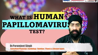 Prevent CANCER by HPV Test  कैंसर बनाने से पहले पकड़ें  Human Papillomavirus  DrEducation [upl. by Neelyahs]