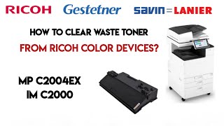 Ricoh How to clear waste toner from Ricoh MPC 2004 amp IMC 2000  How to clean waste in Ricoh color [upl. by Stanislas926]