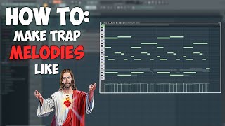 HOW TO MAKE TRAP MELODIES LIKE A GOD [upl. by Leak930]