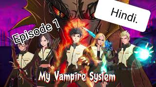 My vampire system Audio Series Episode1 Hindi dubbed Official [upl. by Eupheemia]