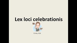 LEX LOCI CELEBRATIONIS [upl. by Llimaj93]