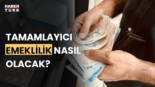 Tamamlayıcı Emeklilik Sistemi geliyor [upl. by Elery]