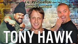 Tony Hawk  A Giant Among Men  Lil Revolution ep111 Pancho Moler and Weeman [upl. by Lincoln]