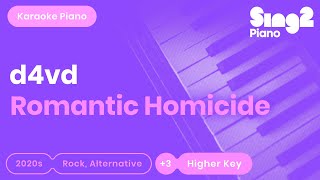 d4vd  Romantic Homicide Higher Key Karaoke Piano [upl. by Akimyt]