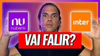 NUBANK E BANCO INTER EM RISCO O QUE FAZER AGORA [upl. by Lissak781]