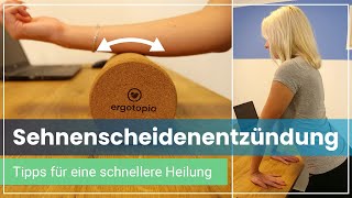 Sehnenscheidenentzündung  Ursachen  6 Tipps  2 schnelle Übungen [upl. by Suoicerpal]