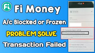 Fi account blocked or frozen problem solve  fi money transaction failed due to account blocked [upl. by Eimma]