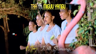 TAA YA MIGUU YANGU Official 4k video Na FMShimanyiKwaya ya Mt Don Bosco DECOHAS DODOMA [upl. by Irotal]