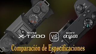 Fujifilm XT200 vs Sony A6600 Una Comparación de Especificaciones [upl. by Aurelie858]