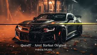 Qara07azeribassmusic2023 KavkazOriginal [upl. by Jannery442]