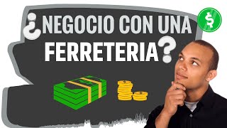 Como Poner una Ferreteria  Guia de Negocio para Ferreteria [upl. by Yeltnarb]