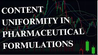 Content Uniformity in Pharmaceutical Formulations [upl. by Robbyn30]