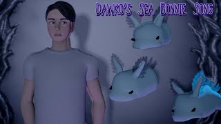 Dawko Sea Bonnie Song Animation vaportrynottolaugh [upl. by Ahsa]