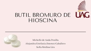 PERFIL FARMACOLÓGICO DE BUTIL BROMURO DE HIOSCINA [upl. by Raff968]