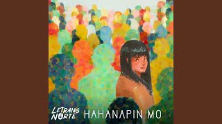 Hahanapin Mo [upl. by Lili]