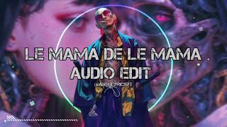 la mamá de la mamá audio edit [upl. by Voletta]