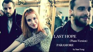 Last Hope Piano Version  Paramore  by Sam Yung [upl. by Thackeray689]