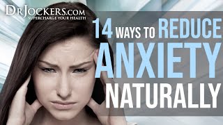 14 Ways to Reduce Anxiety Naturally [upl. by Montagu662]