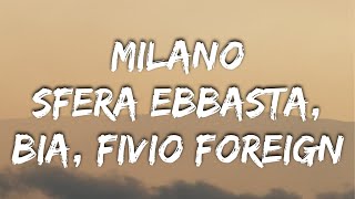 BIA Sfera Ebbasta Fivio Foreign  MILANO TestoLyrics [upl. by Paquito]