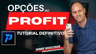 Tutorial definitivo para operar OPÇÕES no Profit [upl. by Adnamas]