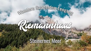 Riemannhaus  SaalfeldenLeogang  Wandern im SalzburgerLand [upl. by Sivehc]