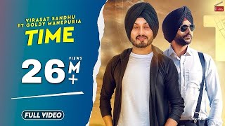 Time  Virasat Sandhu Ft Goldy Manepuria  Ranbir Bath  Latest Punjabi Songs 2022 [upl. by Ffirahs943]