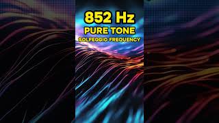 852 Hz Pure Tone Meditation Solfeggio Healing Frequency [upl. by Matthieu]