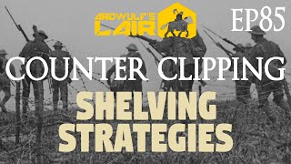 Counter Clipping  Wargaming Shelving Strategies [upl. by Kaliski]