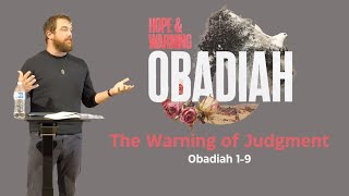 Obadiah Hope amp Warning Obadiah 19 [upl. by Nihahs]