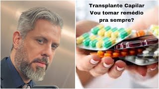 Meu Transplante Capilar  Vou ter que tomar Dutasterida ou Finasterida pra sempre [upl. by Salis777]