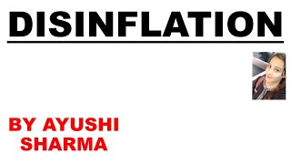 🛑DISINFLATION  MEANING AND EXPLANATION  IMPORTANT  By Ayushi Sharma UPSC [upl. by Balfore]