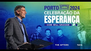 CELEBRAÇÃO DA ESPERANÇA COM WILL GRAHAM  PORTO PORTUGAL [upl. by Hendon]