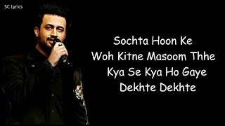 Dekhte Dekhte Lyrics  Atif Aslam  Shahid Kapoor  Shraddha Kapoor  Nusrat Fateh Ali Khan  BGMC [upl. by Bluma]