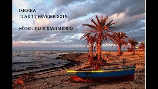 2019 02 03 DJERBA hôtel RIAD MENINX [upl. by Nihsfa108]